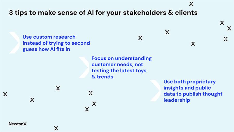 3 tips to make sense of AI for your stakeholders & clients